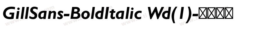 GillSans-BoldItalic Wd(1)字体转换